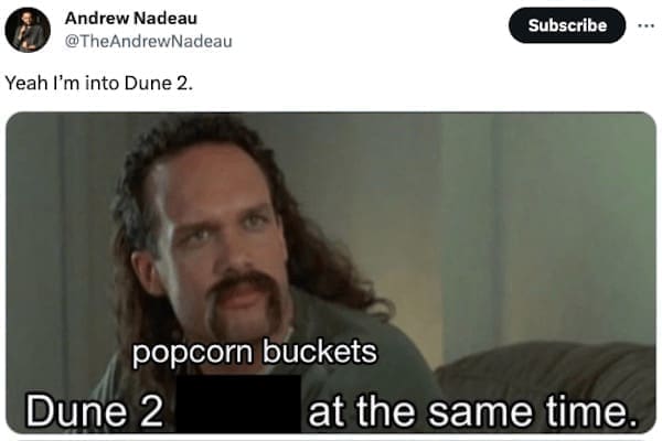 Dune 2 popcorn bucket memes Yeah I'm into Dune 2. Subscribe popcorn buckets Dune 2 at the same time.