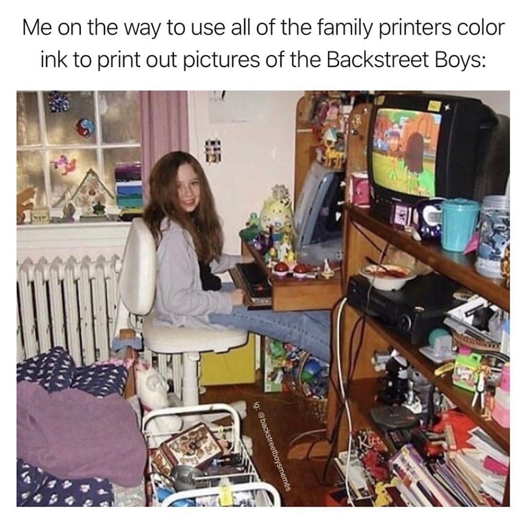 funny pics Me on the way to use all of the family printers color ink to print out pictures of the Backstreet Boys: