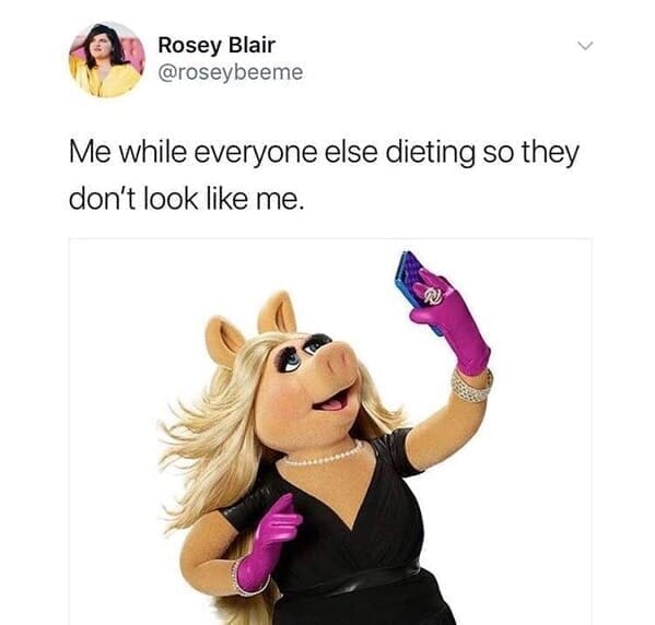Body positivity memes Me while everyone else dieting so they don't look like me.