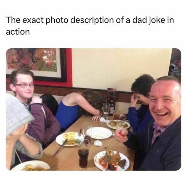 Corny Dad Jokes The exact photo description of a dad joke in action