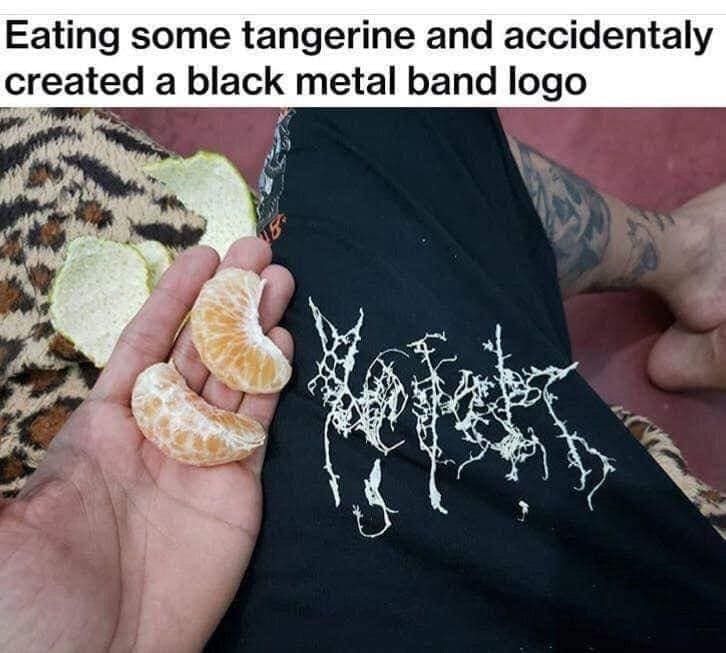Emo memes Eating some tangerine and accidentaly created a black metal band logo
