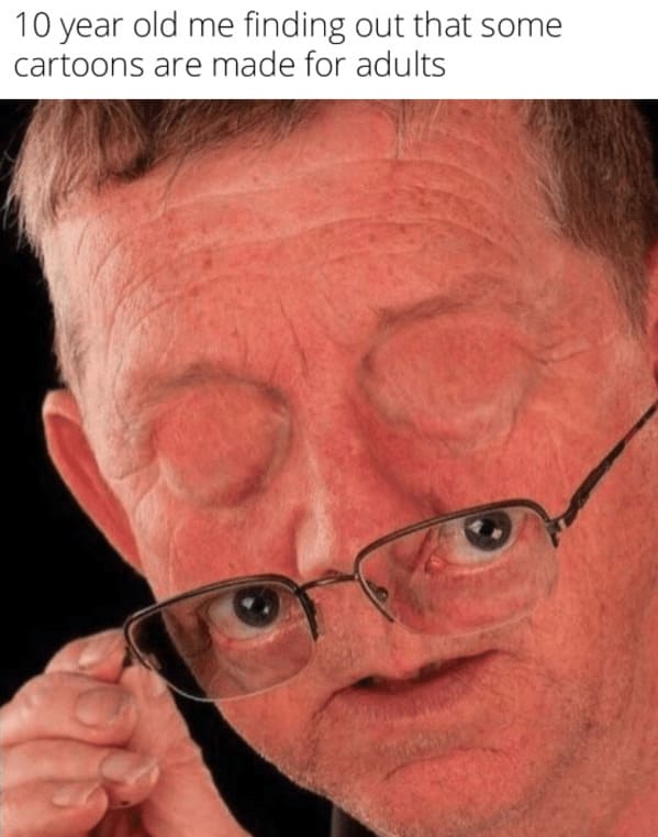 family guy memes 10 year old me finding out that some cartoons are made for adults