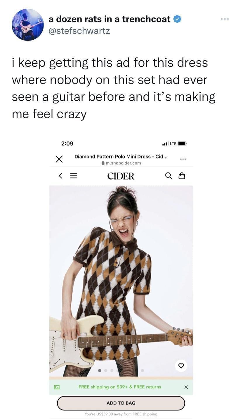 funny memes @stefschwartz i keep getting this ad for this dress where nobody on this set had ever seen a guitar before and it's making me feel crazy