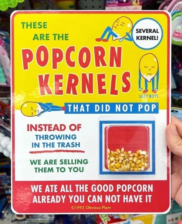 funny memes THESE ARE THE SEVERAL KERNEL! POPCORN KERNELS