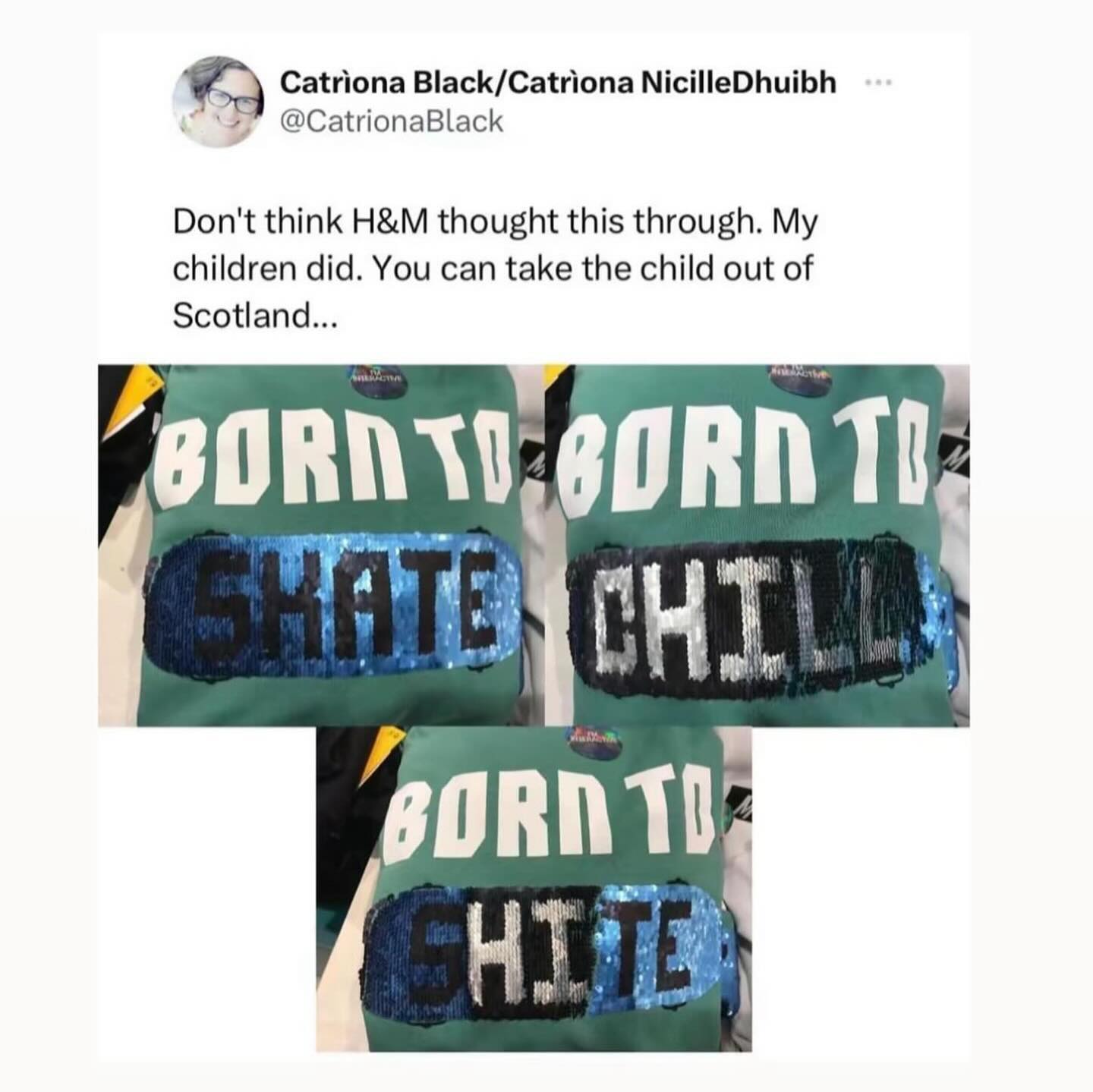 funny memes Don't think H&M thought this through. My children did. You can take the child out of Scotland...