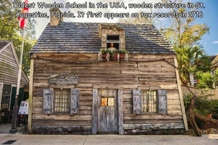 funny memes Oldest Wooden School in the USA, wooden structure in St. Augustine, Florida. It first appears on tax records in 1716