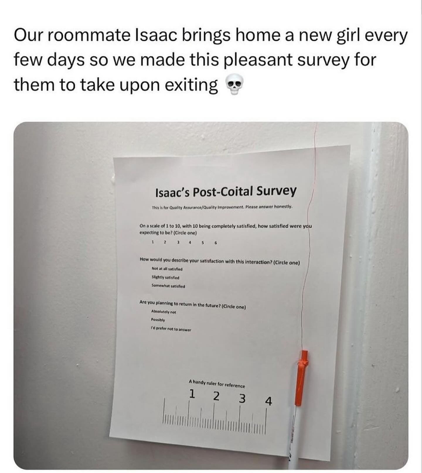 funny pics Our roommate Isaac brings home a new girl every few days so we made this pleasant survey for them to take upon exiting