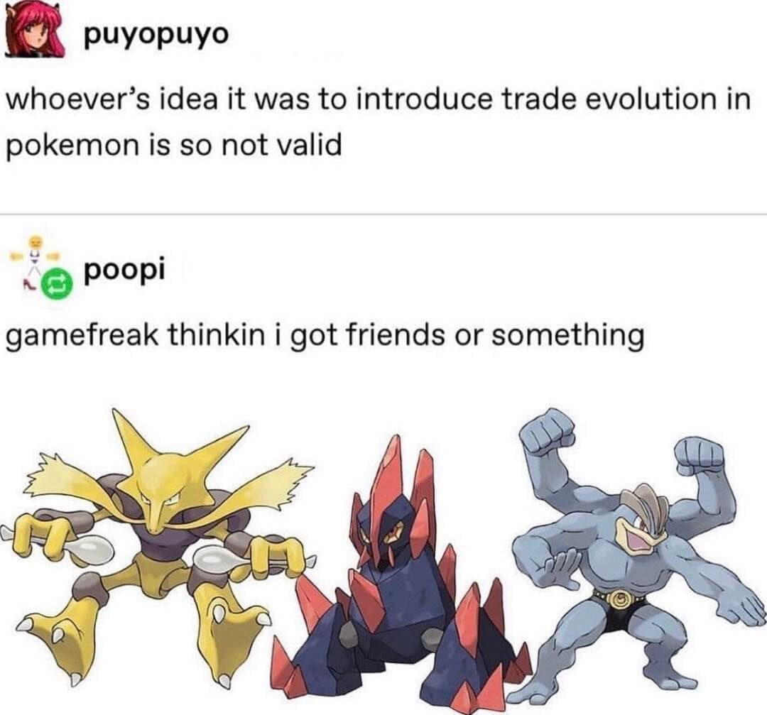 funny pics whoever's idea it was to introduce trade evolution in pokemon is so not valid