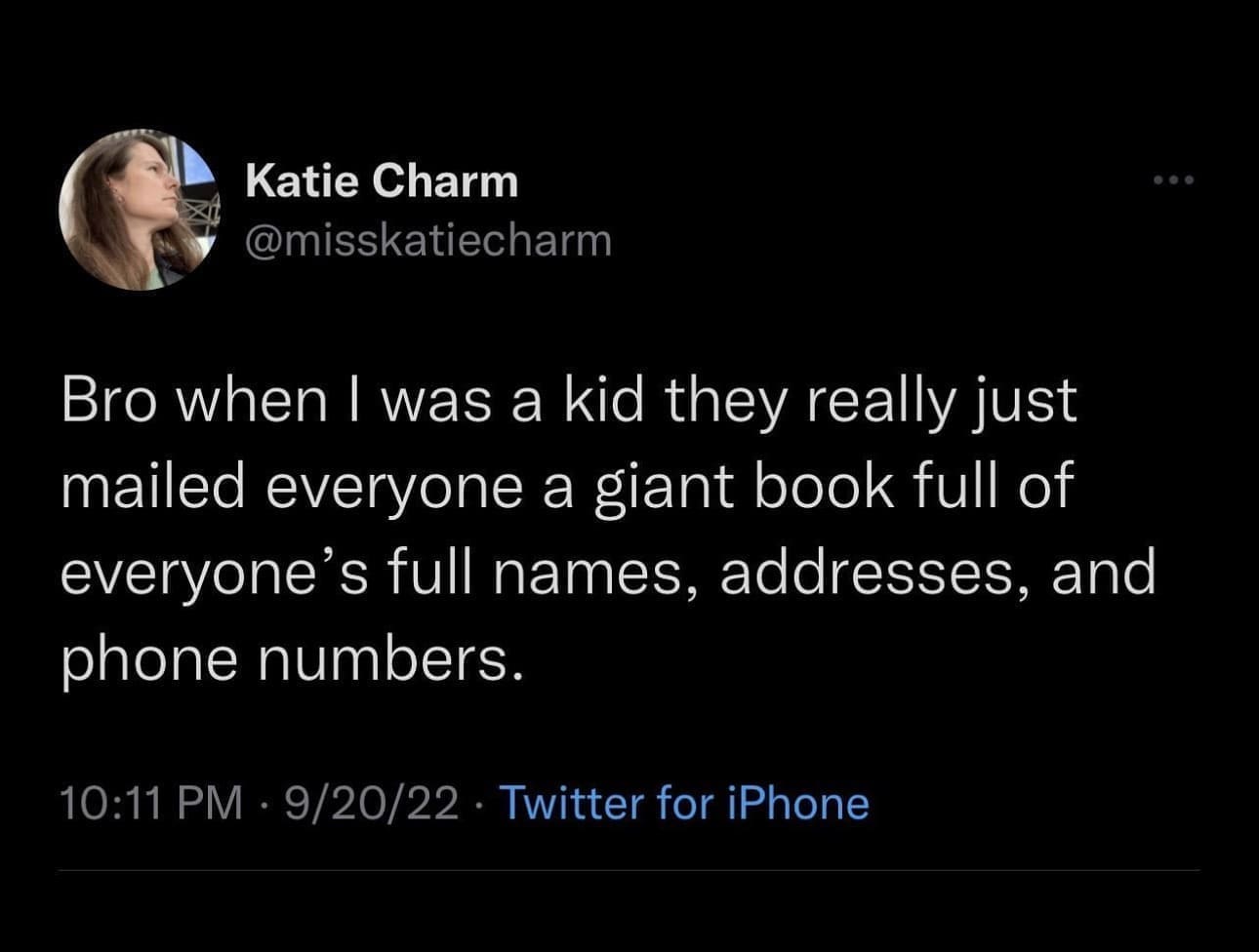 funny pics Bro when I was a kid they really just mailed everyone a giant book full of everyone's full names, addresses, and phone numbers.