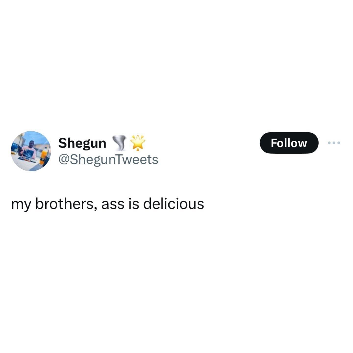 funny pics my brothers, ass is delicious