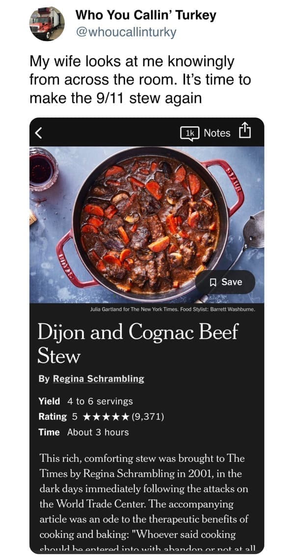 funny pics My wife looks at me knowingly from across the room. It's time to make the 9/11 stew again