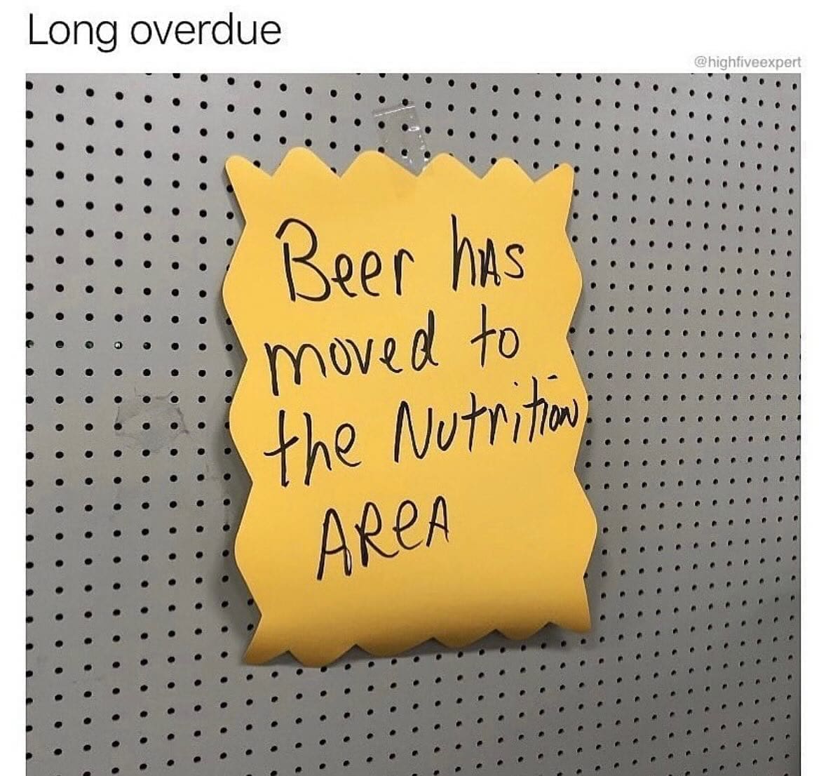funny pics Long overdue Beer hAs moved to the Nutrition ARCA