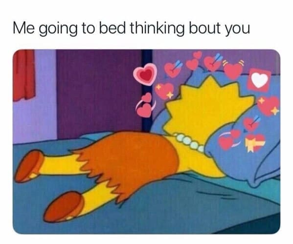 Long Distance Relationship Memes Me going to bed thinking bout you