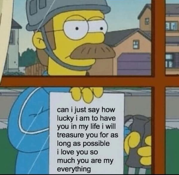 Long Distance Relationship Memes can i just say how lucky i am to have you in my life i will treasure you for as long as possible Ilove you so much you are my everything