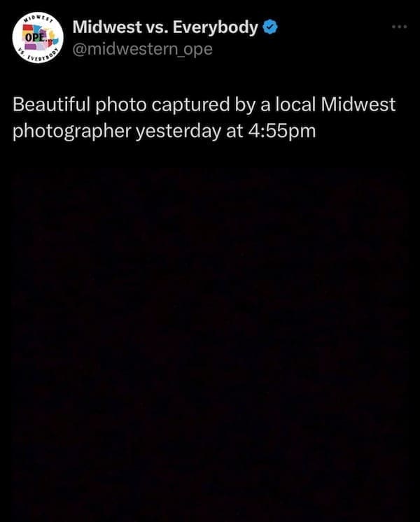 Midwest memes Beautiful photo captured by a local Midwest photographer yesterday at 4:55pm