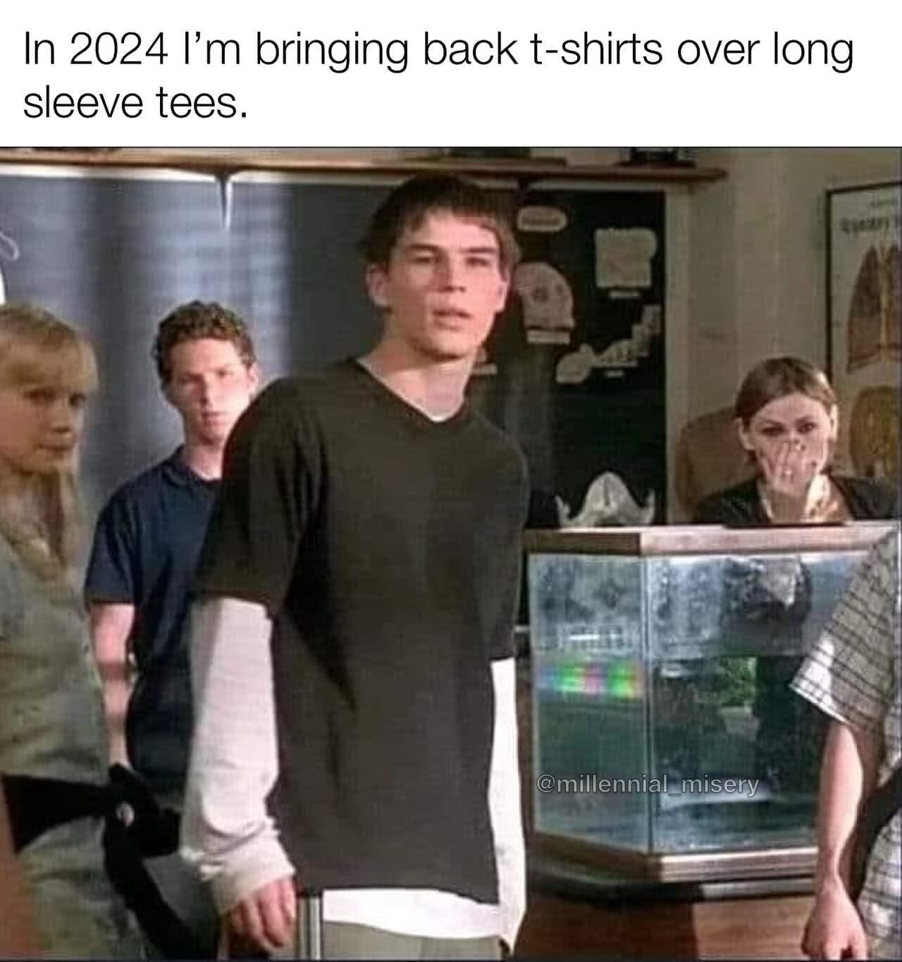 Millennial memes In 2024 l'm bringing back t-shirts over long sleeve tees.