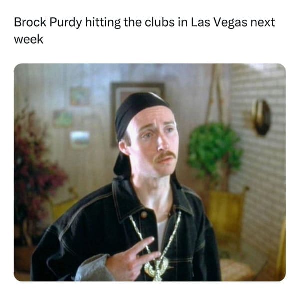 NFL memes Brock Purdy hitting the clubs in Las Vegas next week