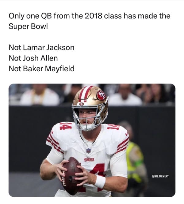 NFL memes Only one QB from the 2018 class has made the Super Bowl Not Lamar Jackson Not Josh Allen Not Baker Mayfield