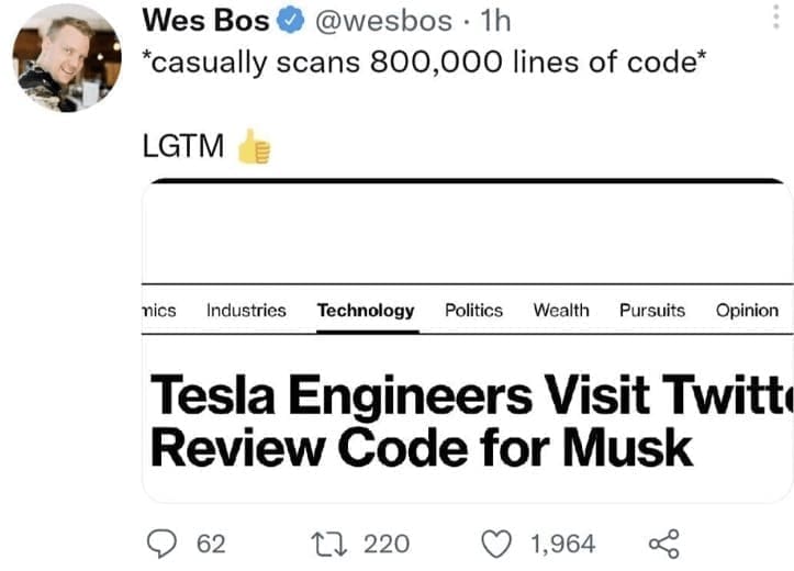 programming memes *casually scans 800,000 lines of code* LGTM nics Industries Technology Politics Wealth Pursuits Opinion Tesla Engineers Visit Twitt Review Code for Musk
