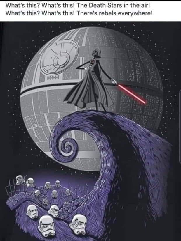 Puns Using Song Lyrics What's this? What's this! The Death Stars in the air! What's this? What's this! There's rebels everywhere!