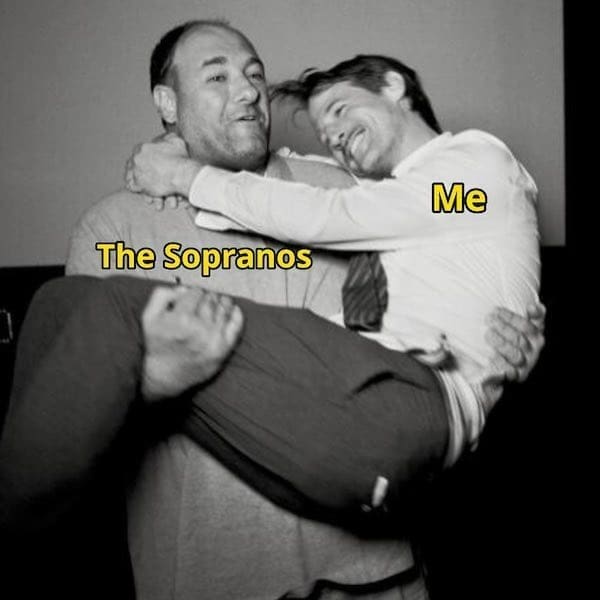 Sopranos memes The Sopranos Me