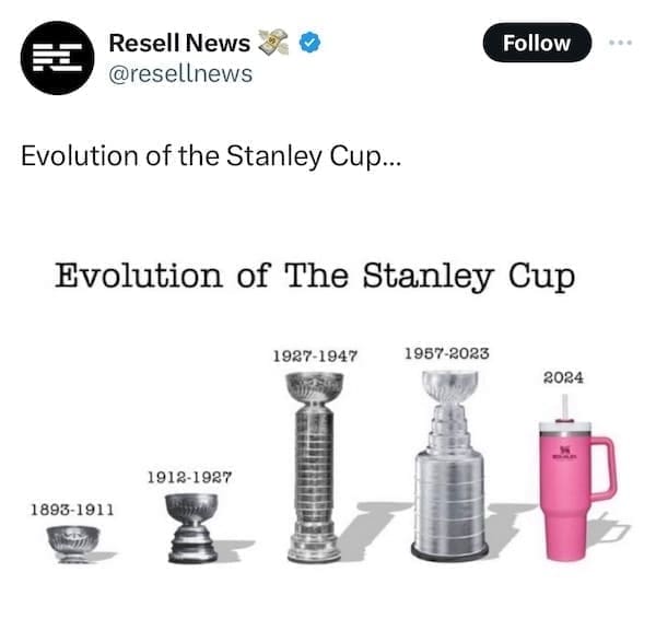 Stanley Tumblr Cup Mug Memes Evolution of the Stanley Cup... Evolution of The Stanley Cup 1927-1947 1957-2023 2024