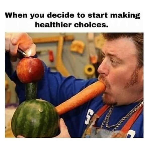 Stoner memes When you decide to start making healthier choices.