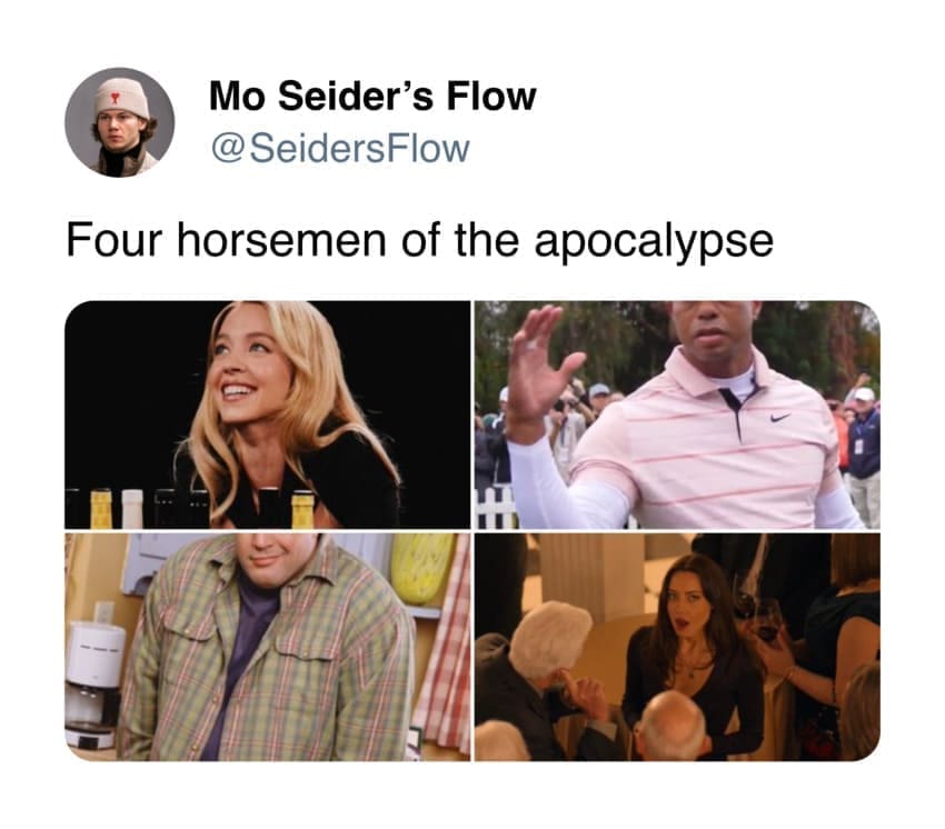 Sydney Sweeney hot ones memes Four horsemen of the apocalypse