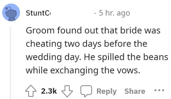 wedding objection stories: Groom found out that bride was cheating two days before the wedding day. He spilled the beans while exchanging the vows.