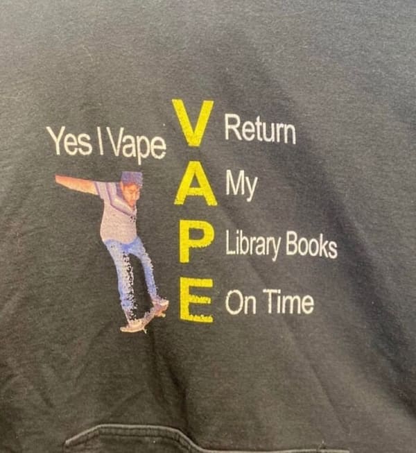 weird funny tshirts Yes I Vape V Return А Му P Library Books E On Time