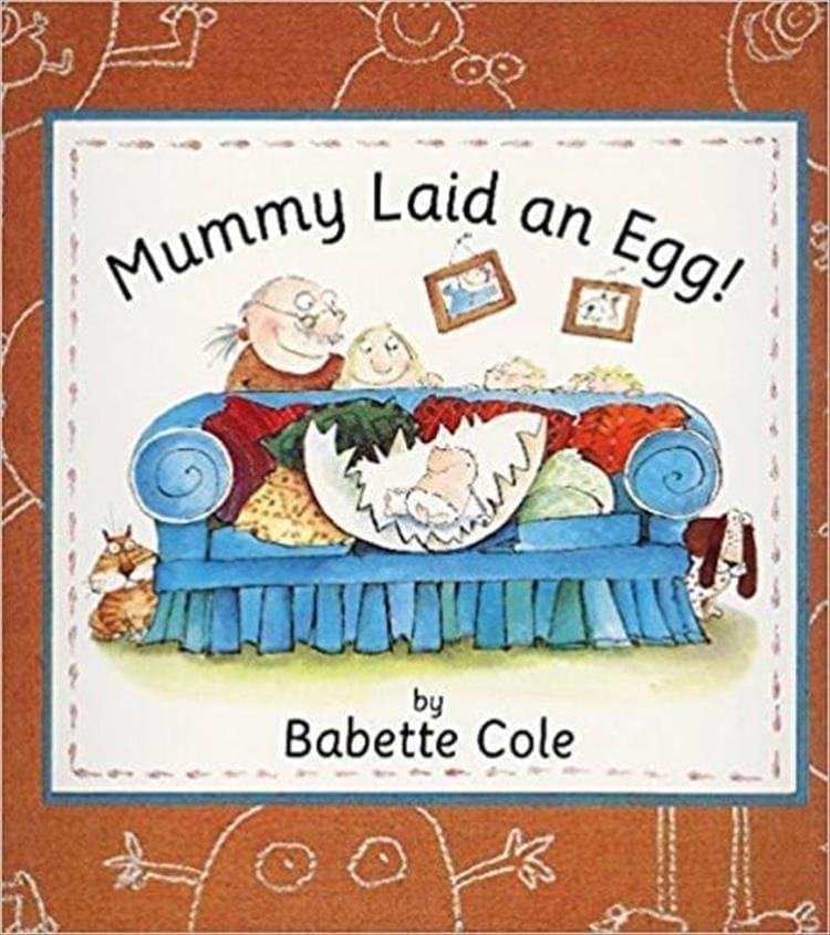 Weird kid books Mummy Laid an Egg, Babette Cole