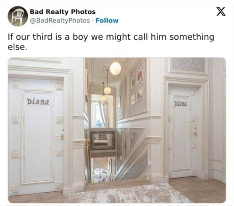 Bad Realty Photos If our third is a boy we might call him something else.