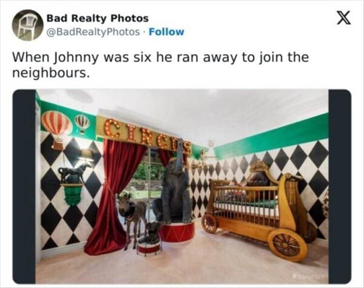 Bad Realty Photos When Johnny was six he ran away to join the neighbours.