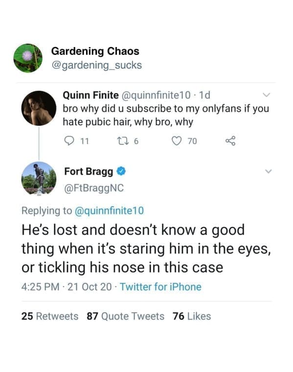 He's lost and doesn't know a good thing when it's staring him in the eyes, or tickling his nose in this case