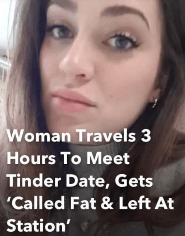 Dating App Fails Woman Travels 3 Hours To Meet Tinder Date, Gets 'Called Fat & Left At Station'