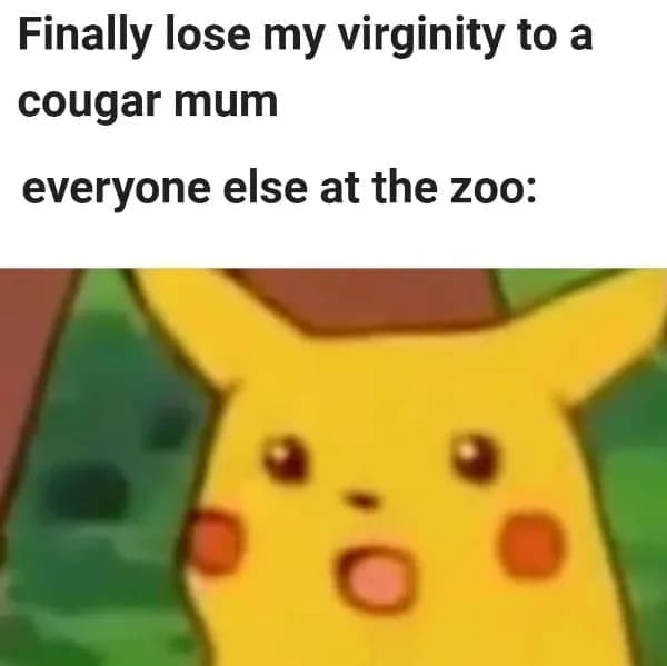 Finally lose my virginity to a cougar mum everyone else at the zoo: