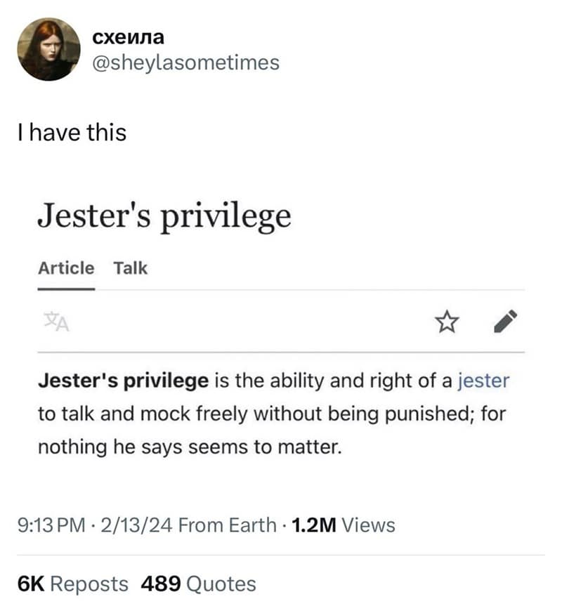 I have this Jester's privilege