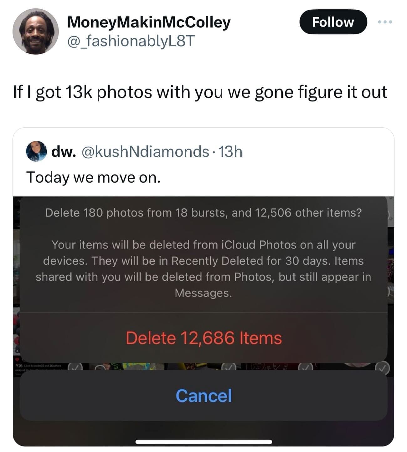 funny memes If I got 13k photos with you we gone figure it out