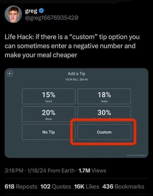 funny memes Life Hack: if there is a "custom" tip option you can sometimes enter a negative number and make your meal cheaper