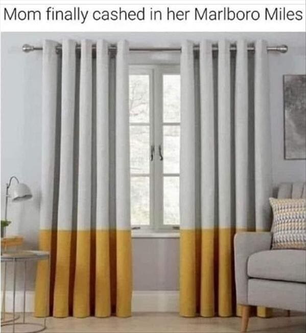 funny memes Mom finally cashed in her Marlboro Miles