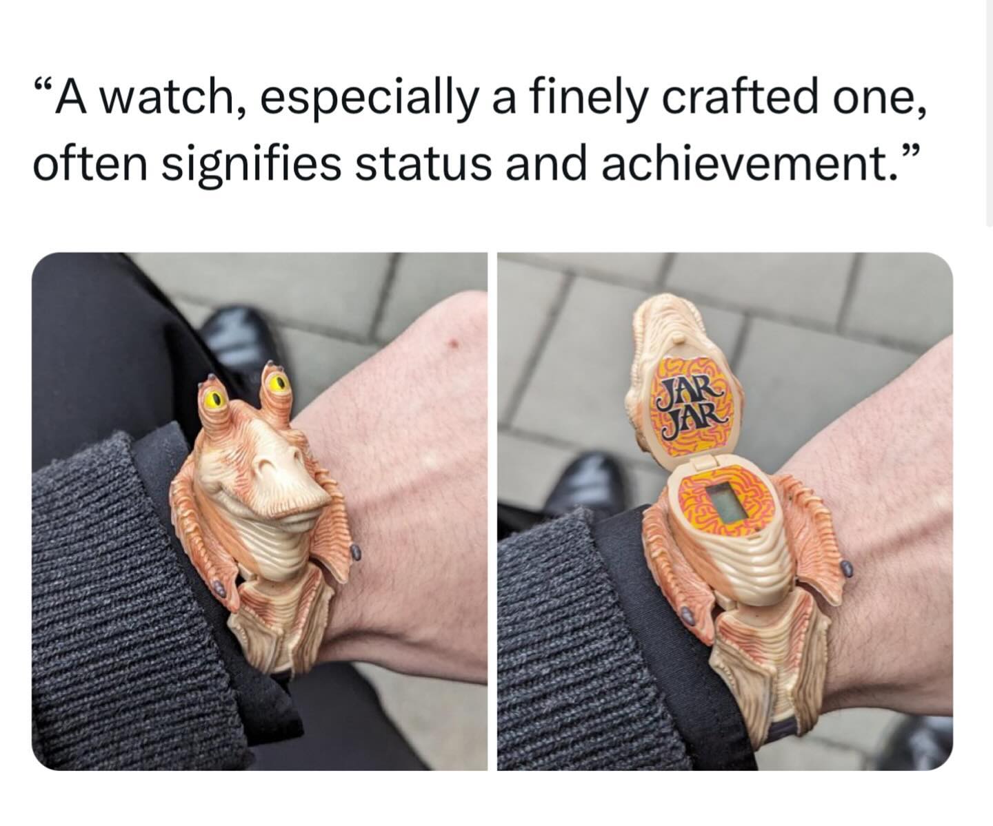 funny pics "A watch, especially a finely crafted one, often signifies status and achievement.