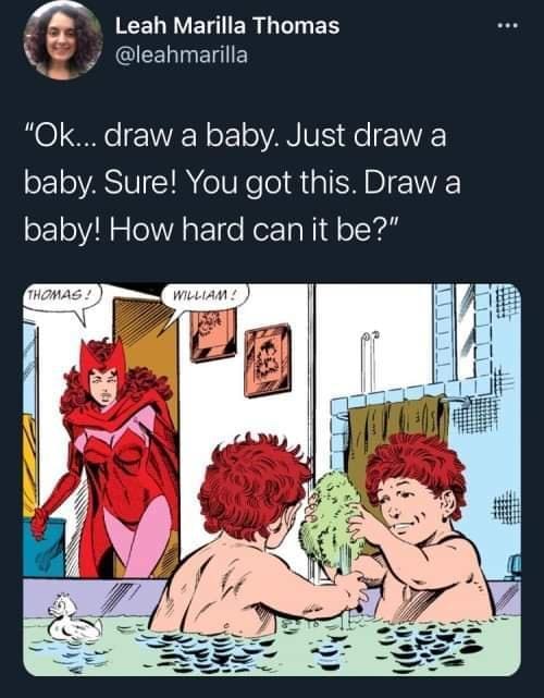 funny pics @leahmarilla "Ok... draw a baby. Just draw a baby. Sure! You got this. Draw a baby! How hard can it be?"