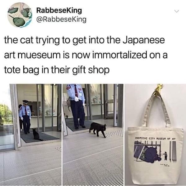 the cat trying to get into the Japanese art museum is now immortalized on a tote bag in their gift shop