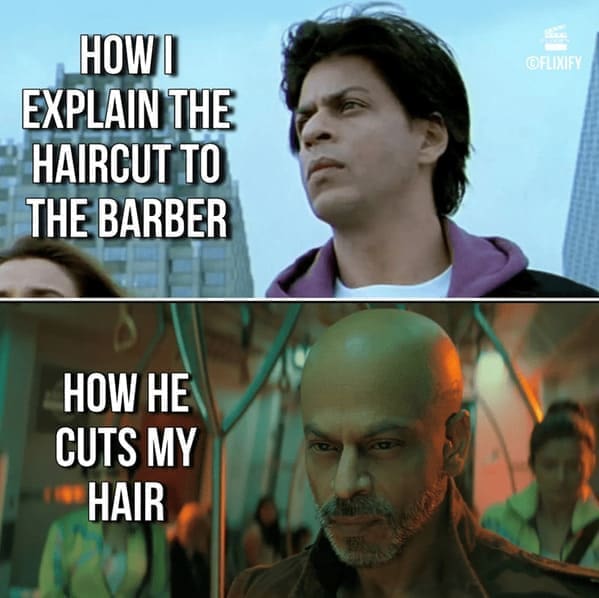 Haircut Memes HOWI EXPLAIN THE HAIRCUT TO THE BARBER HOW HE CUTS MY HAIR