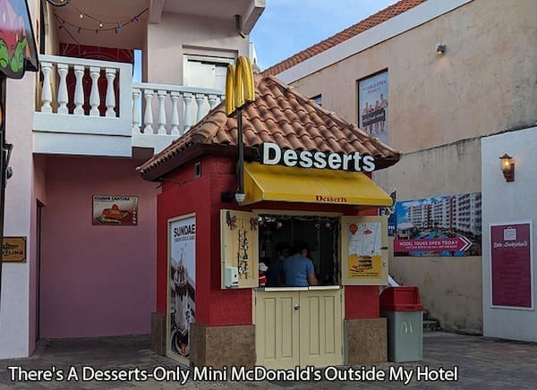 There's A Desserts-Only Mini McDonald's Outside My Hotel
