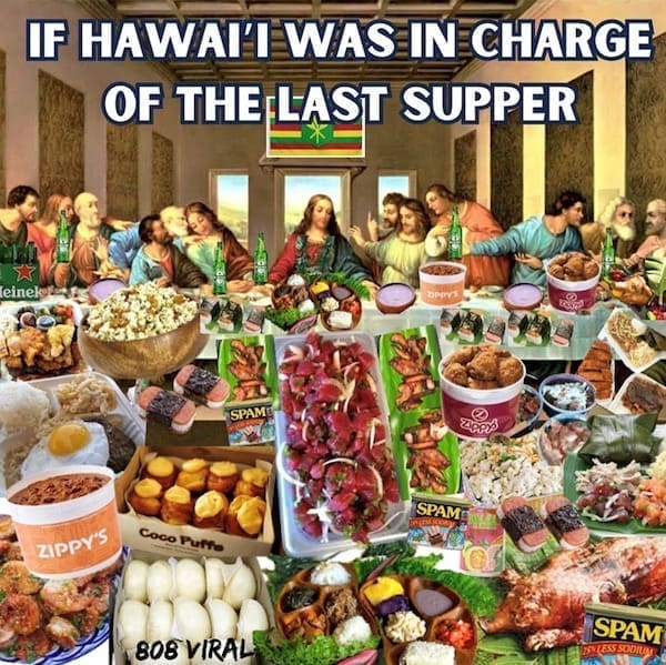 State memes IF HAWAII WAS IN CHARGE OF THE LAST SUPPER