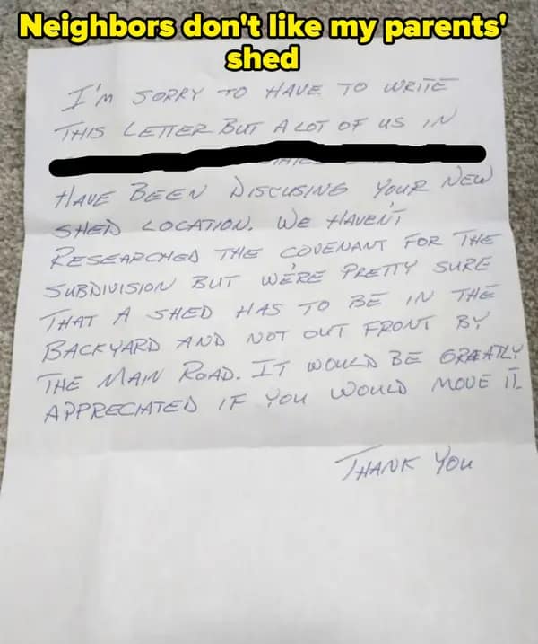 Neighbors don't like my parents® shed