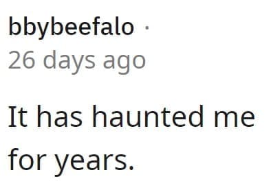 It has haunted me for years.