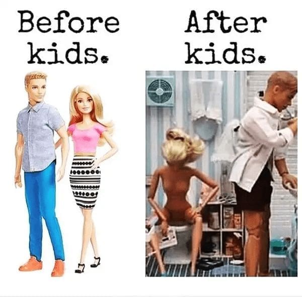 Before kids. 1000000 After kids.