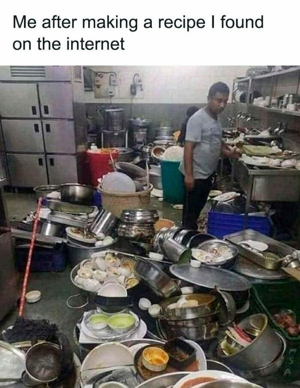 cooking memes Me after making a recipe I found on the internet